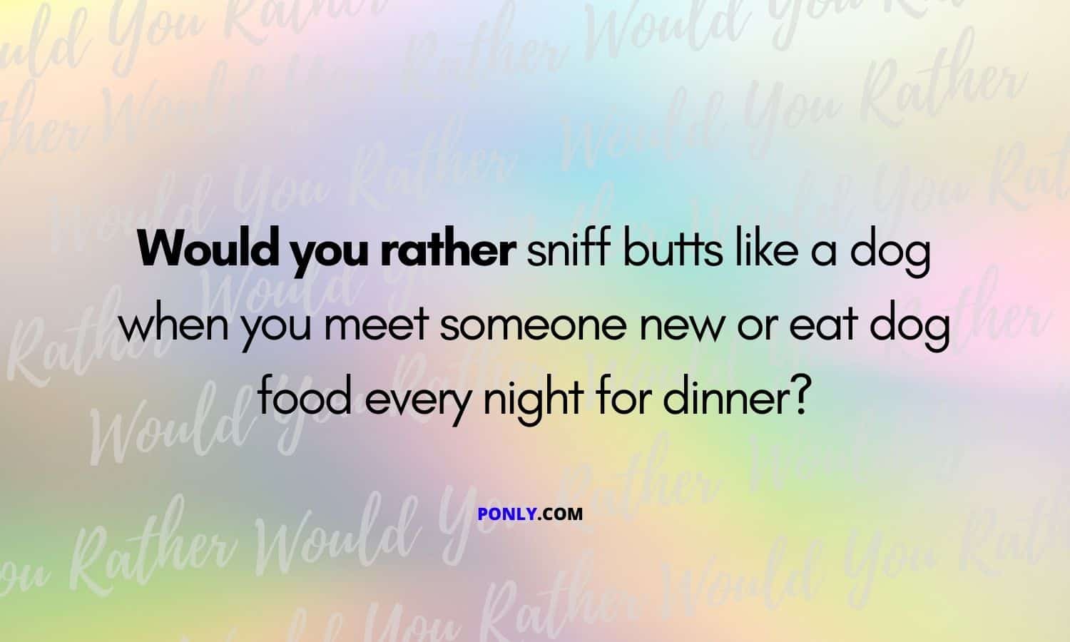 would you rather question